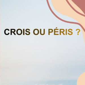 Crois ou Péris?